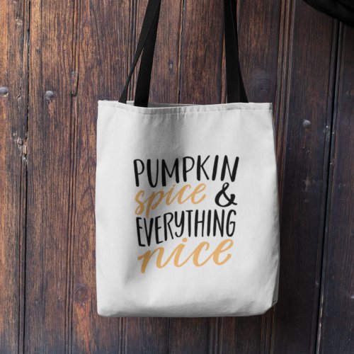 Orange  Black Pumpkin Spice Thanksgiving Quote Tote Bag