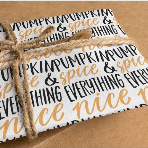 Orange  Black Pumpkin Spice Thanksgiving Quote Wrapping Paper