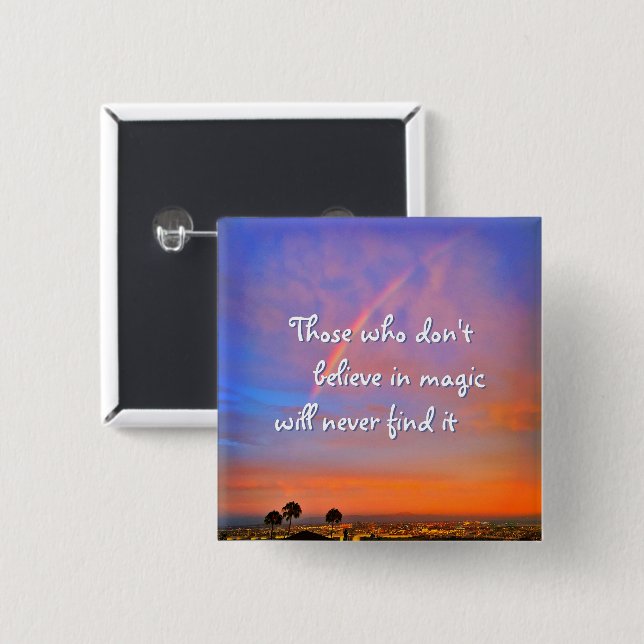 Orange Blue Rainbow Sunset Photo Believe in Magic Pinback Button (Front & Back)