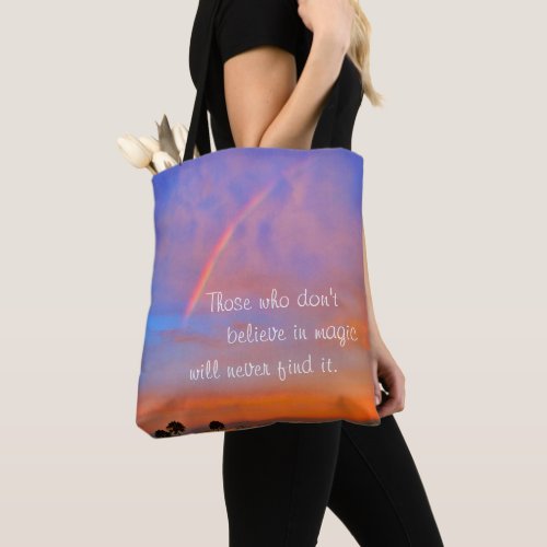 Orange Blue Rainbow Sunset Photo Believe in Magic Tote Bag