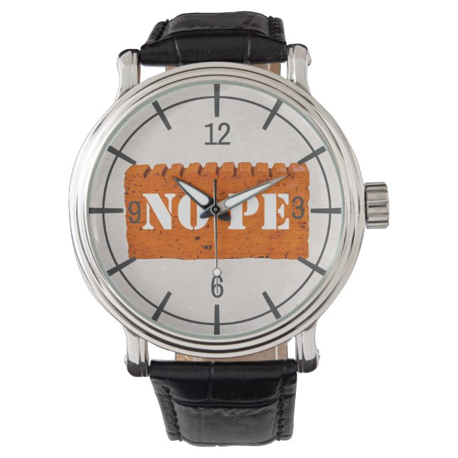 Orange Brick - NOPE Funny customizable Watch (Front)