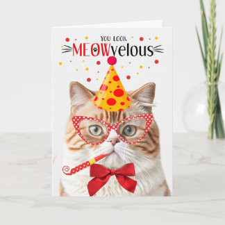 Orange British Shorthair Cat MEOWvelous Birthday Card