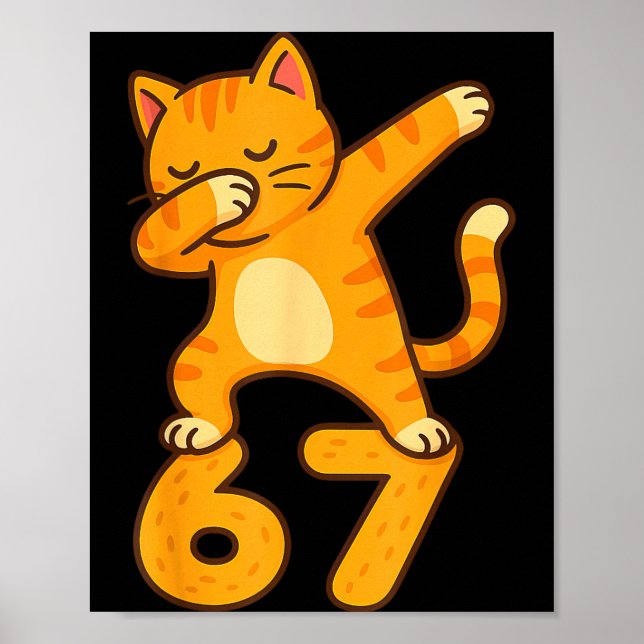 Orange Cat Dabbing Funny 67 Six Seven Meme  Poster (Front)
