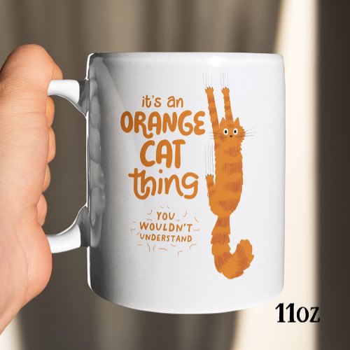 Orange Cat Lover Its An Orange Cat Thing Coffee Mug