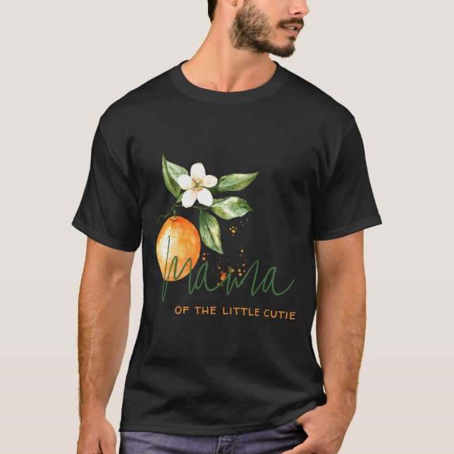 Orange Citrus Little Cutie Baby Shower Mama To Be  T-Shirt (Front)