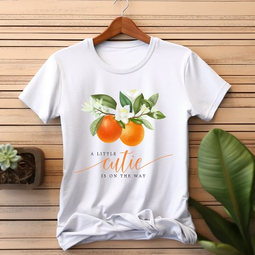 Orange Citrus Little Cutie On The Way Baby Shower T-Shirt