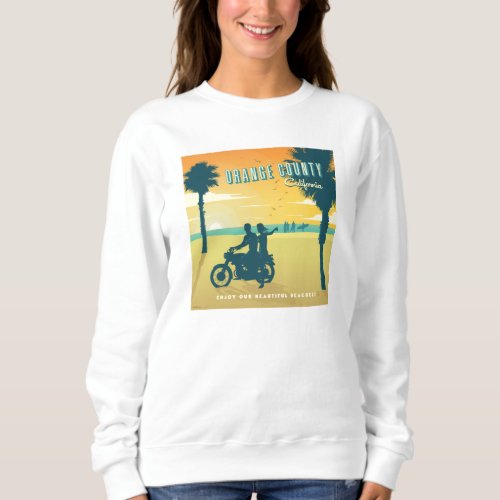 Orange County California Beaches Sweatshirt