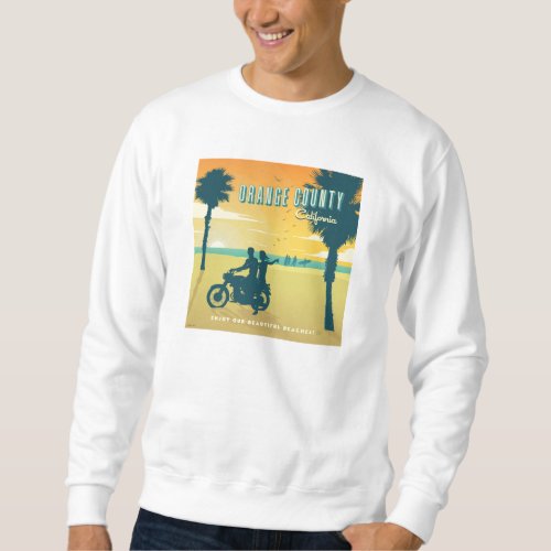 Orange County California Beaches Sweatshirt