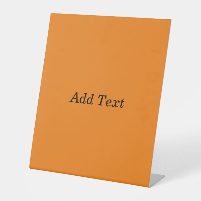 Orange Create Your Own Add Text Custom Pedestal Sign (Front)