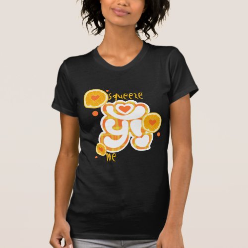 Orange Crush squeeze me design logo T_Shirt