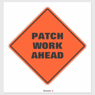 Orange diamond road sign patch work ahead funny  sticker