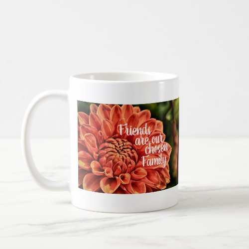 Orange Flower  Dahlia Friends Family Coffee Mug