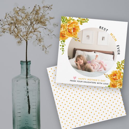 Orange flowers Best Mom Ever Mothers Day photo Ho Holiday Card