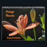 Orange Flowers Floral Art Calendar<br><div class="desc">This pretty floral calendar features my original photographic art – my photographs of a variety of flowers in orange tones, processed in a watercolor painterly style. Each page has the identification to the type of flower it is. These calendars are high quality and vibrant. You may choose other sizes and...</div>