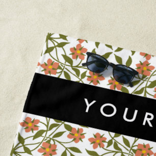 Orange Flowers, Floral Pattern, Boho, Your Name Beach Towel