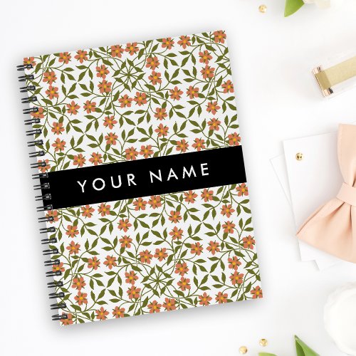 Orange Flowers Floral Pattern Boho Your Name Notebook
