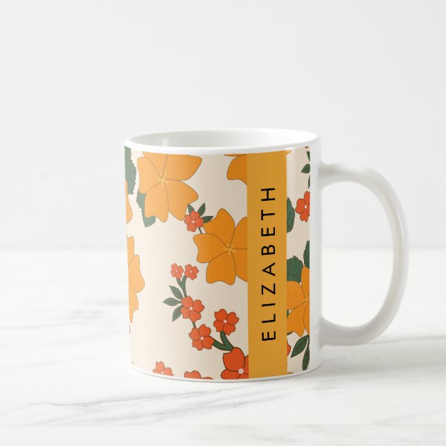 Orange Flowers, Pattern Of Flowers, Your Name Coffee Mug (Right)