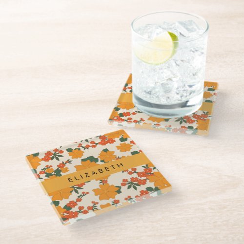 Orange Flowers Pattern Of Flowers Your Name Glass Coaster