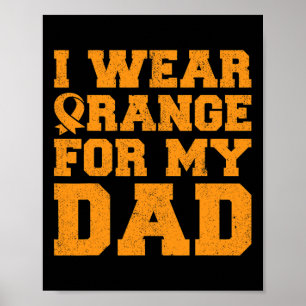 Orange For Dad Leukemia Awareness Cancer Daughter  Poster