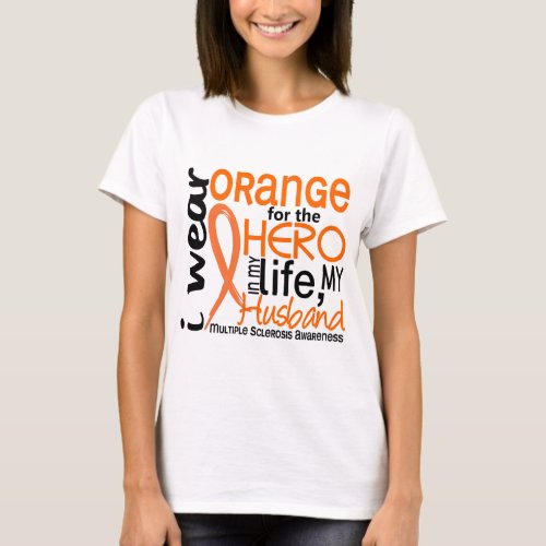 Orange For Hero 2 Husband MS Multiple Sclerosis T_Shirt