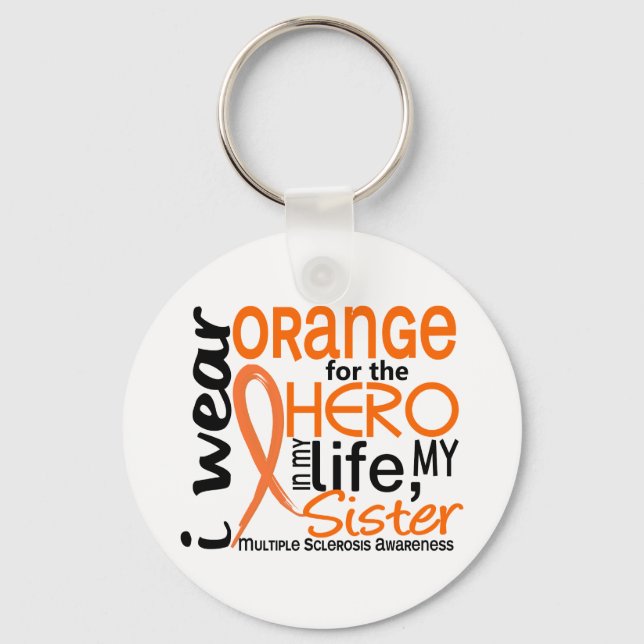 Orange For Hero 2 Sister MS Multiple Sclerosis Keychain (Front)