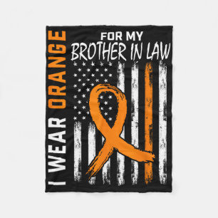 Orange For My Brother In Law Leukemia Awareness Fl Fleece Blanket