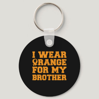 Orange For My Brother Leukemia Awareness Cancer Si Keychain