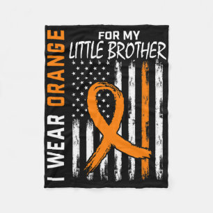 Orange For My Little Brother Leukemia Cancer Aware Fleece Blanket