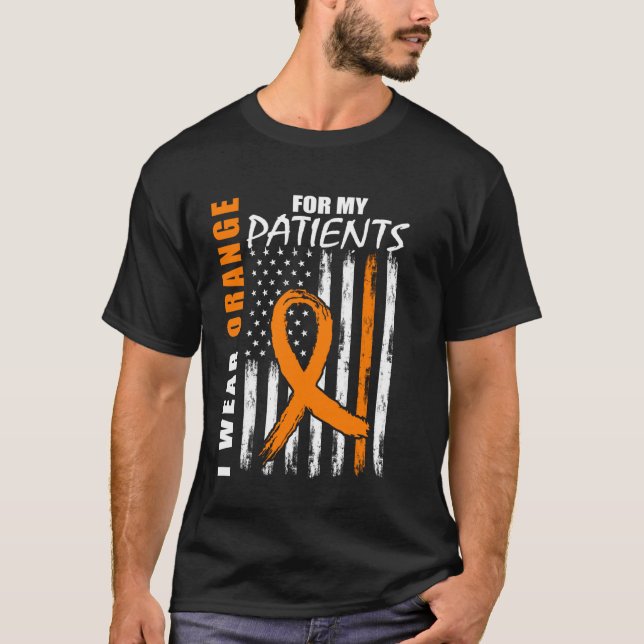 Orange For My Patients RN Multiple Sclerosis Aware T-Shirt (Front)