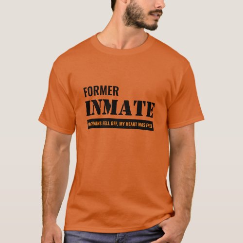 Orange Former Prison INMATE Christian T_Shirt