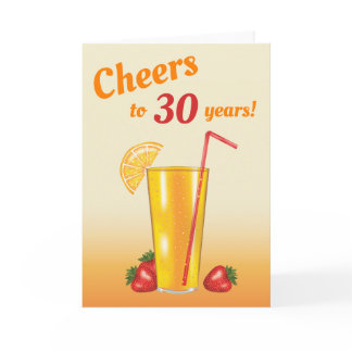 Orange Fruit Drink Cheers To 30 Happy Birthday Card
