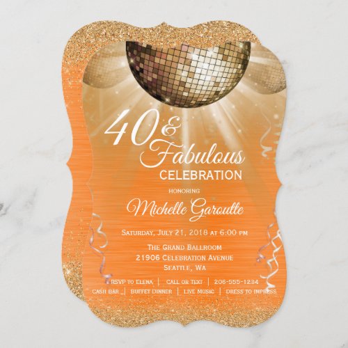 Orange Gold Glam 40 and Fabulous Disco Birthday Invitation