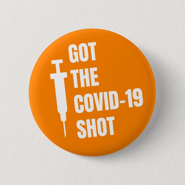 Orange Got The Covid 19 Shot Silhouette Needle Button (Front)