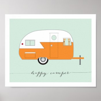 Orange Happy Camper Art Print 8 X 10 by charmingink at Zazzle