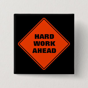 Orange hard work ahead classic road sign  button