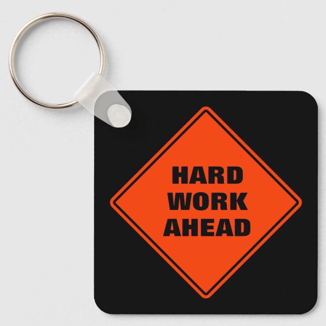 Orange hard work ahead personalized road sign  keychain (Front)