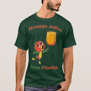 Orange Juice From Florida T-Shirt