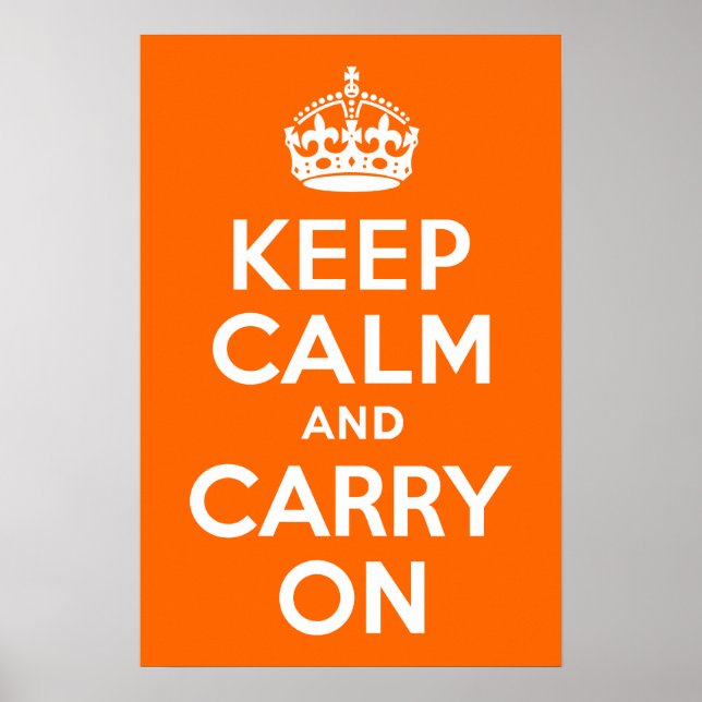 Orange Keep Calm and Carry On Poster (Front)