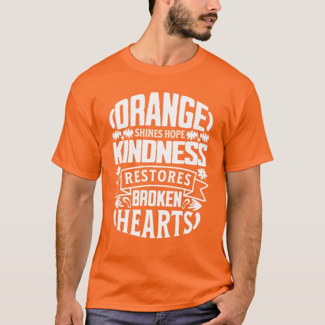 Orange Kindness Restores Hearts T-Shirt (Front)