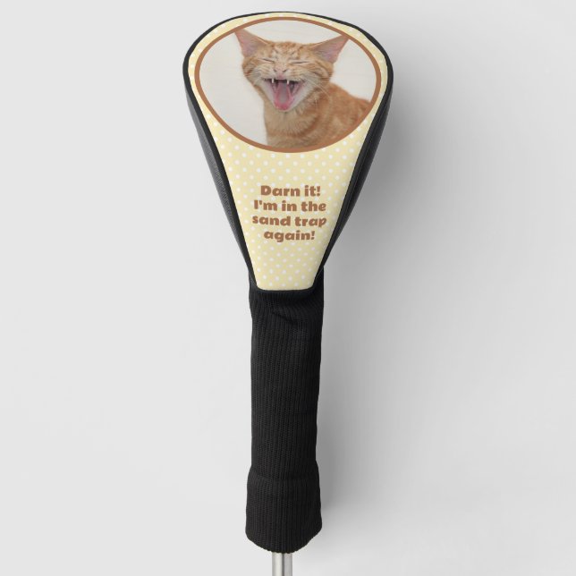 Orange Kitty - Darn It, I'm In The Sand Trap Again Golf Head Cover (Front)