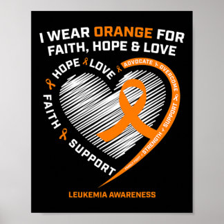 Orange Leukemia Awareness Faith Hope Love Christia Poster
