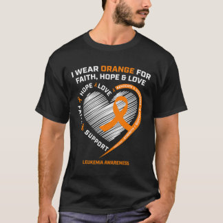 Orange Leukemia Awareness Faith Hope Love Christia T-Shirt