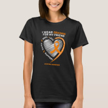 Orange Leukemia Awareness Friend Men Women Kids T-Shirt