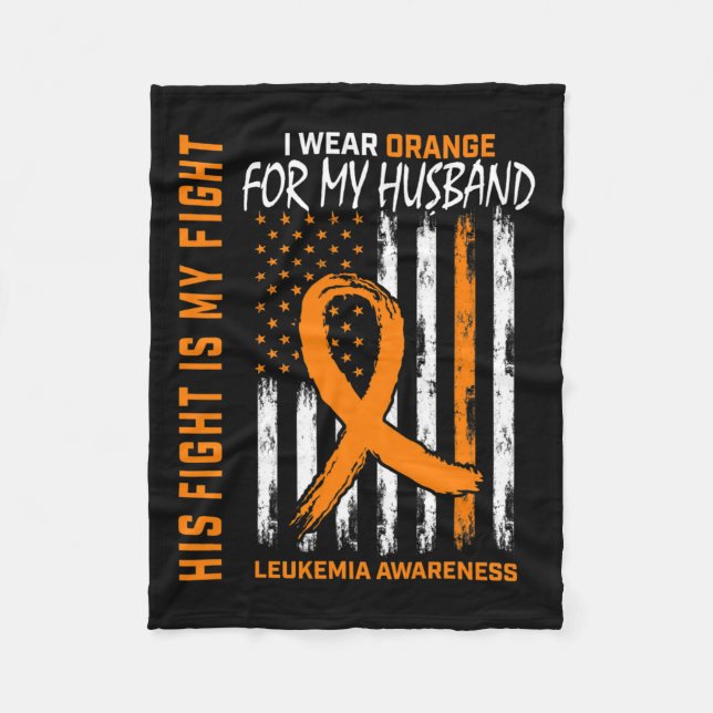 Orange Leukemia Cancer Awareness Husband American  Fleece Blanket (Front)