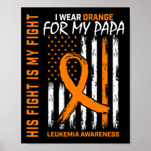 Orange Leukemia Cancer Awareness Papa American Fla Poster
