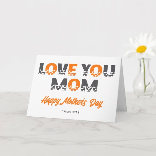 Orange Love You Mom Photo Happy Mothers Day Card