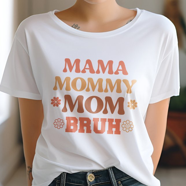 Orange Mama Mommy Mom Bruh Funny Quote T-Shirt (Creator Uploaded)