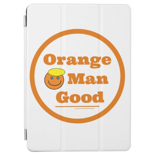 Orange Man GOOD       iPad Air Cover