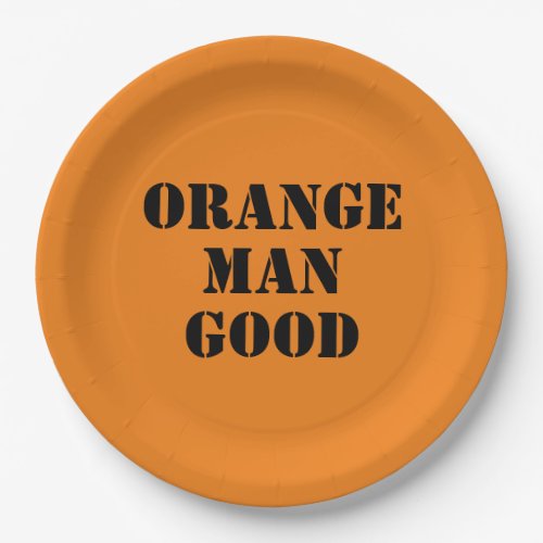 Orange Man Good President Donald Trump 45th Paper Plates