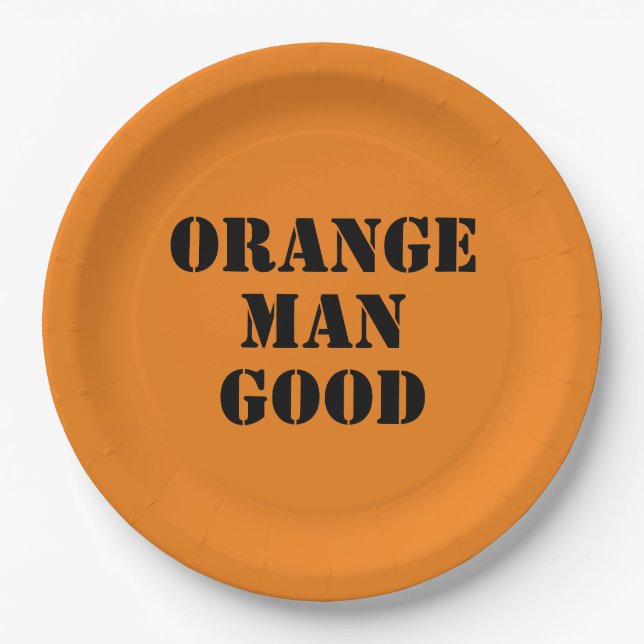 Orange Man Good President Donald Trump 45th Paper Plates (Front)